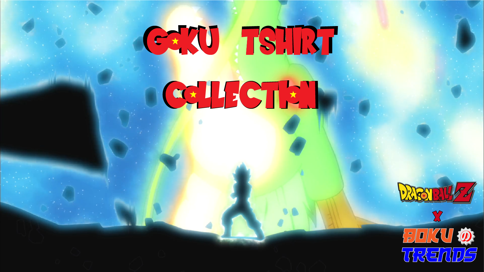 Goku Tshirt Collection on Boku No Trends